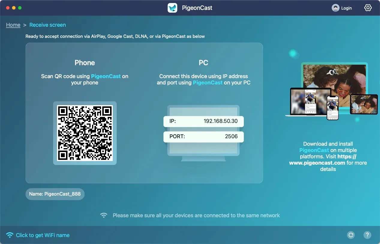 Use PigeonCast Receive screen to show the QR code plus IP address and port