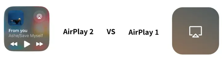 AirPlay 1 vs 2