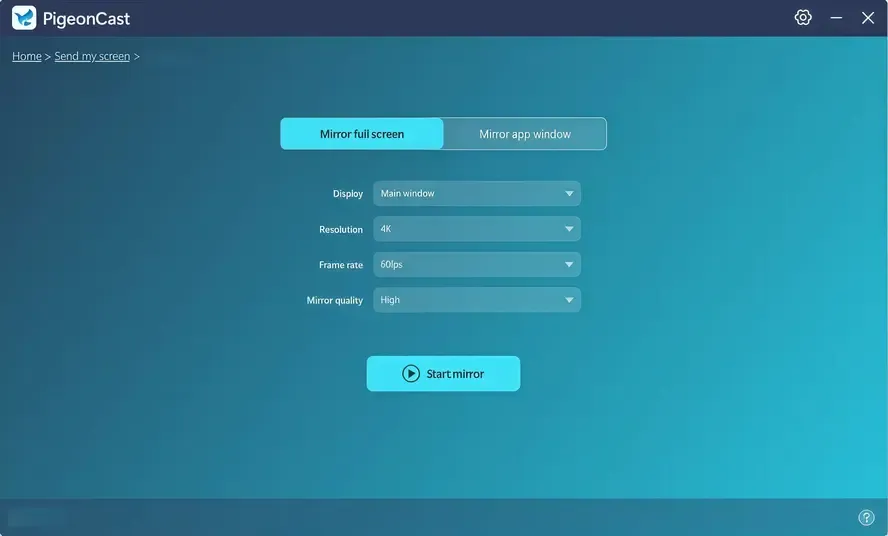 Mirror full screen or Mirror app window