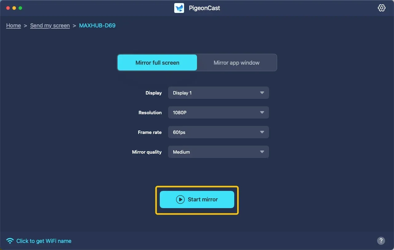 Start mirror in PigeonCast Mac version
