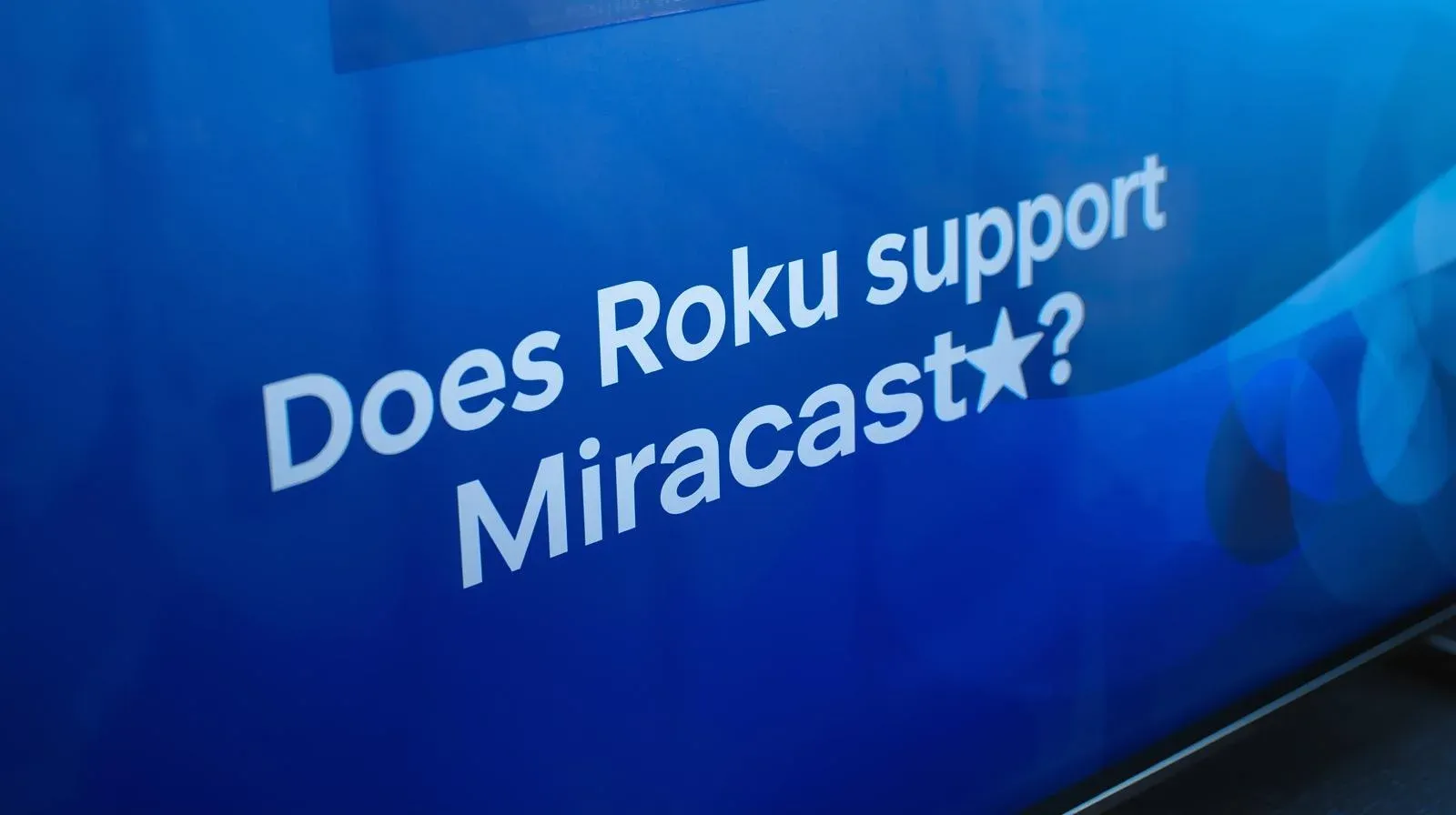 does Roku support Miracast