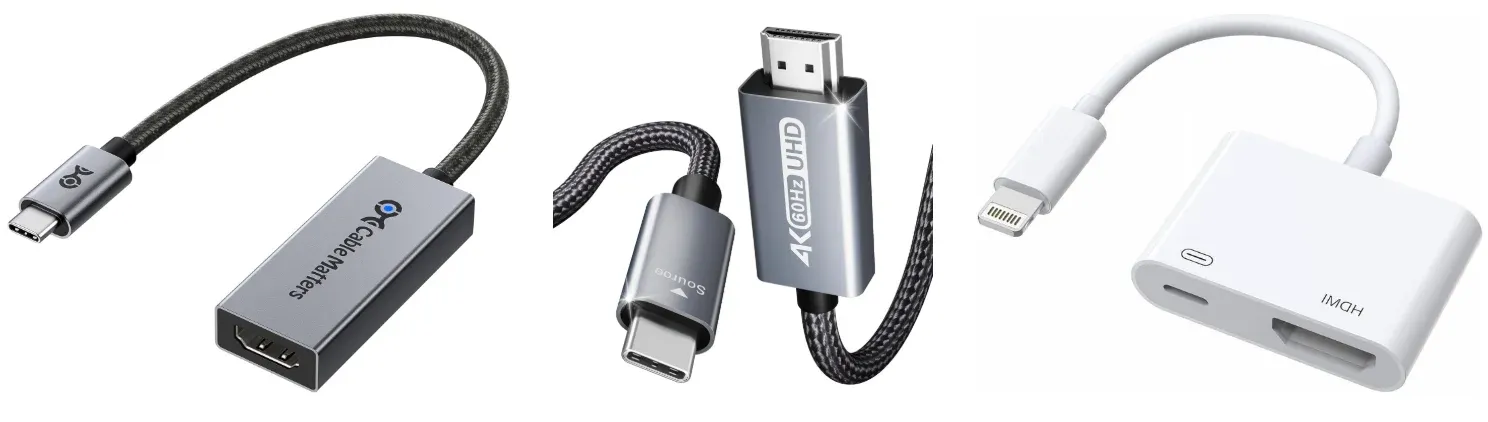 USB-C to HDMI adapter, MHL cable, Apple Lightning Digital AV Adapter